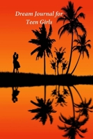 Dream Journal for Teen Girls: A Goal Tracker Journal 1692586912 Book Cover