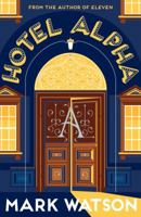 Hotel Alpha 1447243293 Book Cover