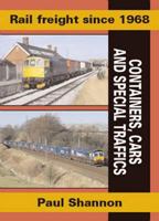 Rail Freight Since 1968: Containers, Cars & Special Traffics 1857943473 Book Cover