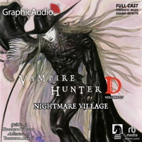 Nightmare Village [Dramatized Adaptation]: Vampire Hunter D Volume 27 B0GH37CJ58 Book Cover