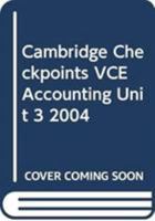 Cambridge Checkpoints VCE Accounting Unit 3 2004 0521542464 Book Cover