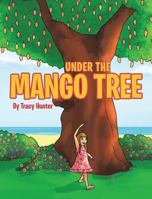 Under the Mango Tree 1633383857 Book Cover