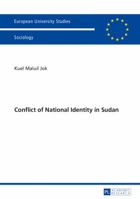 Conflict of National Identity in Sudan 3631647727 Book Cover
