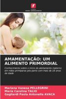 Amamentação: Um Alimento Primordial (Portuguese Edition) 620885069X Book Cover