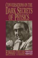 Conversations on the Dark Secrets of Physics 0738207659 Book Cover