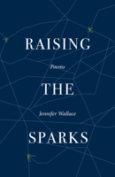 Raising the Sparks 1640605118 Book Cover