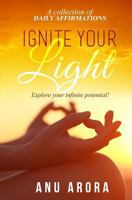 Ignite Your Light: Explore your infinite potential! 1719066582 Book Cover