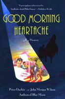 Good Morning, Heartache 0425199215 Book Cover