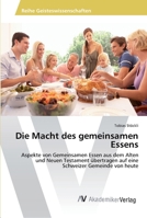 Die Macht des gemeinsamen Essens 363949170X Book Cover