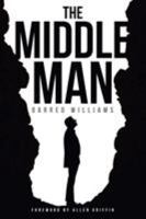 The Middle Man 1643492632 Book Cover