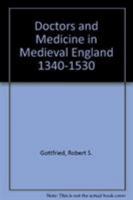 Doctors and Medicine in Medieval England 1340-1530 0691054819 Book Cover