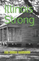 Illinois Strong: Book One (Illinois First) 1089538448 Book Cover