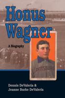 Honus Wagner: A Biography 0805037500 Book Cover