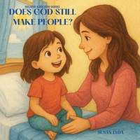 Does God Still Make People? (Believe and Receive) B0FD57D5CL Book Cover