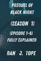 Prequel of black knight (Season 1): (Episode 1-6) fully explained B0C5KY5MX1 Book Cover