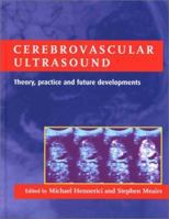 Cerebrovascular Ultrasound: Theory, Practice and Future Developments 0521632234 Book Cover