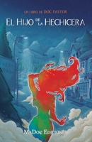 El hijo de la hechicera: Los versos de la magia (Spanish Edition) 8409705036 Book Cover