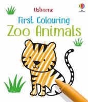 First Colouring Zoo Animals (Little First Colouring): 1 1474985890 Book Cover