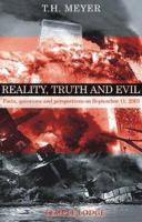 Reality, Truth and Evil: Facts, Questions, And Perspectives on September 11, 2001 190263666X Book Cover