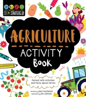STEM Starters for Kids Agriculture Activity Book: Packed with Activities and Facts about Farms 163158734X Book Cover
