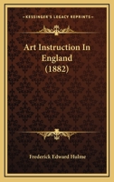 Art Instruction in England 0526188456 Book Cover