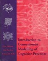 Introduction to Connectionist Modelling of Cognitive Processes 0198524269 Book Cover