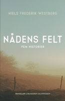 N?dens felt. Fem historier 8726890119 Book Cover