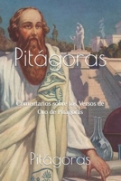 Pitágoras: Comentarios sobre los Versos de Oro de Pitágoras B0C2S6B589 Book Cover
