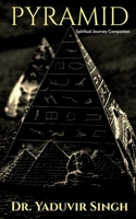 Pyramid: Spiritual Journey Companion B0CHJS33KC Book Cover