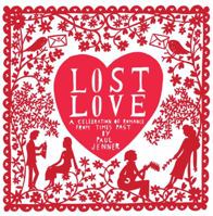 Lost Love: A Celebration of Romance from Times Past 0550106391 Book Cover