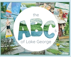 The ABCs of Lake George B0FRB1Y3GX Book Cover