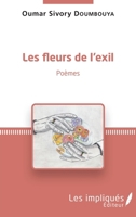 Les fleurs de l'exil: Poèmes (French Edition) 2343127654 Book Cover