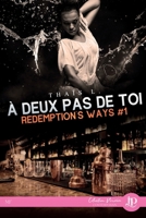 À deux pas de toi (French Edition) 2382280425 Book Cover