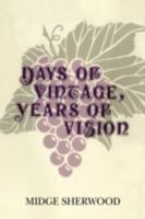 Days of Vintage, Years of Vision 142574401X Book Cover