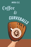 Coffee & Curveballs (Falling For The Angels) B0CTDR6M88 Book Cover