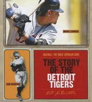 The Story of the Detroit Tigers 1608180409 Book Cover