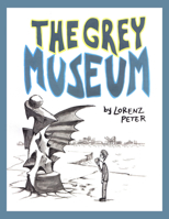 The Grey Museum 189499471X Book Cover