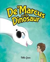 De'Marcus and the Dinosaur 0993711863 Book Cover