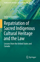 Repatriation of Sacred Indigenous Cultural Heritage and the Law: Lessons from the United States and Canada 303089049X Book Cover