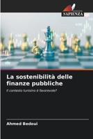 La sostenibilità delle finanze pubbliche: Il contesto tunisino è favorevole? 6206093905 Book Cover