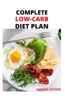 COMPLETE LOW-CARB DIET PLAN B0B8RP66FN Book Cover