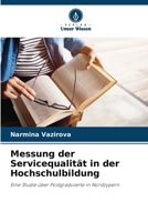 Messung der Servicequalität in der Hochschulbildung (German Edition) 6208244552 Book Cover