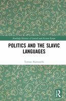 Politics and the Slavic Languages 036756985X Book Cover