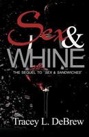 Sex & Whine 0983249229 Book Cover