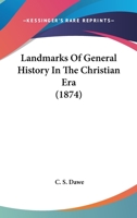 Landmarks of General History in the Christian Era 0469714611 Book Cover
