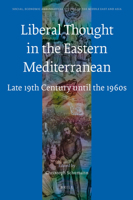 Liberal Thought in the Eastern Mediterranean: Late 19th Century Until the 1960s 9004165487 Book Cover