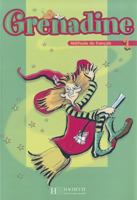 Grenadine: Niveau 1 Livre de L'Eleve 2011554691 Book Cover