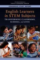 English Learners in Stem Subjects: Transforming Classrooms, Schools, and Lives 0309479088 Book Cover