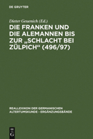 Die Franken Und Die Alemannen Bis Zur Schlacht Bei Zulpich (Erganzungsbande Zum Reallexikon der Germanischen Altertumsku) 3110158264 Book Cover