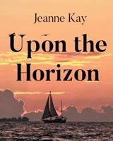 Upon the Horizon B0F45DXM8X Book Cover
